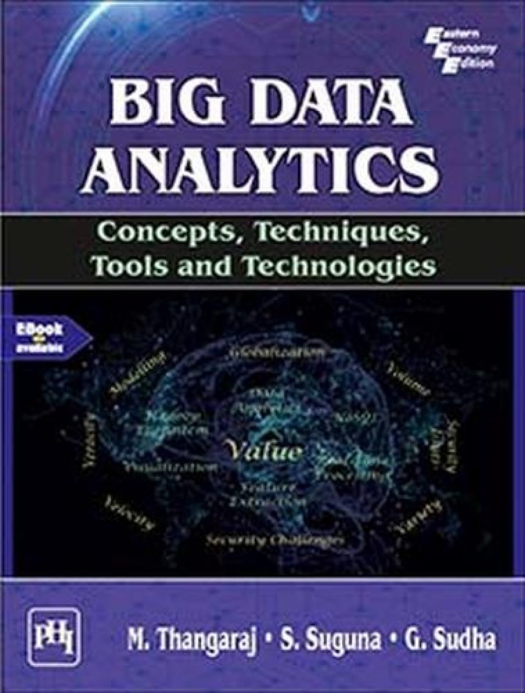 Big Data Analytics: Concepts, Techniques, Tools and Technologies