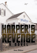 Harpers Revenge: A Novel