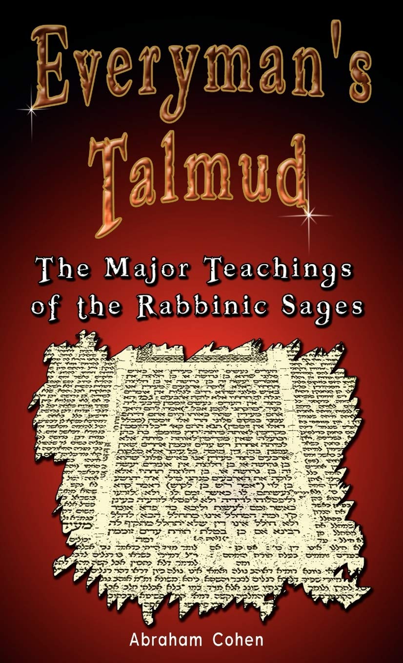 Everymans Talmud: The Major Teachings of the Rabbinic Sages
