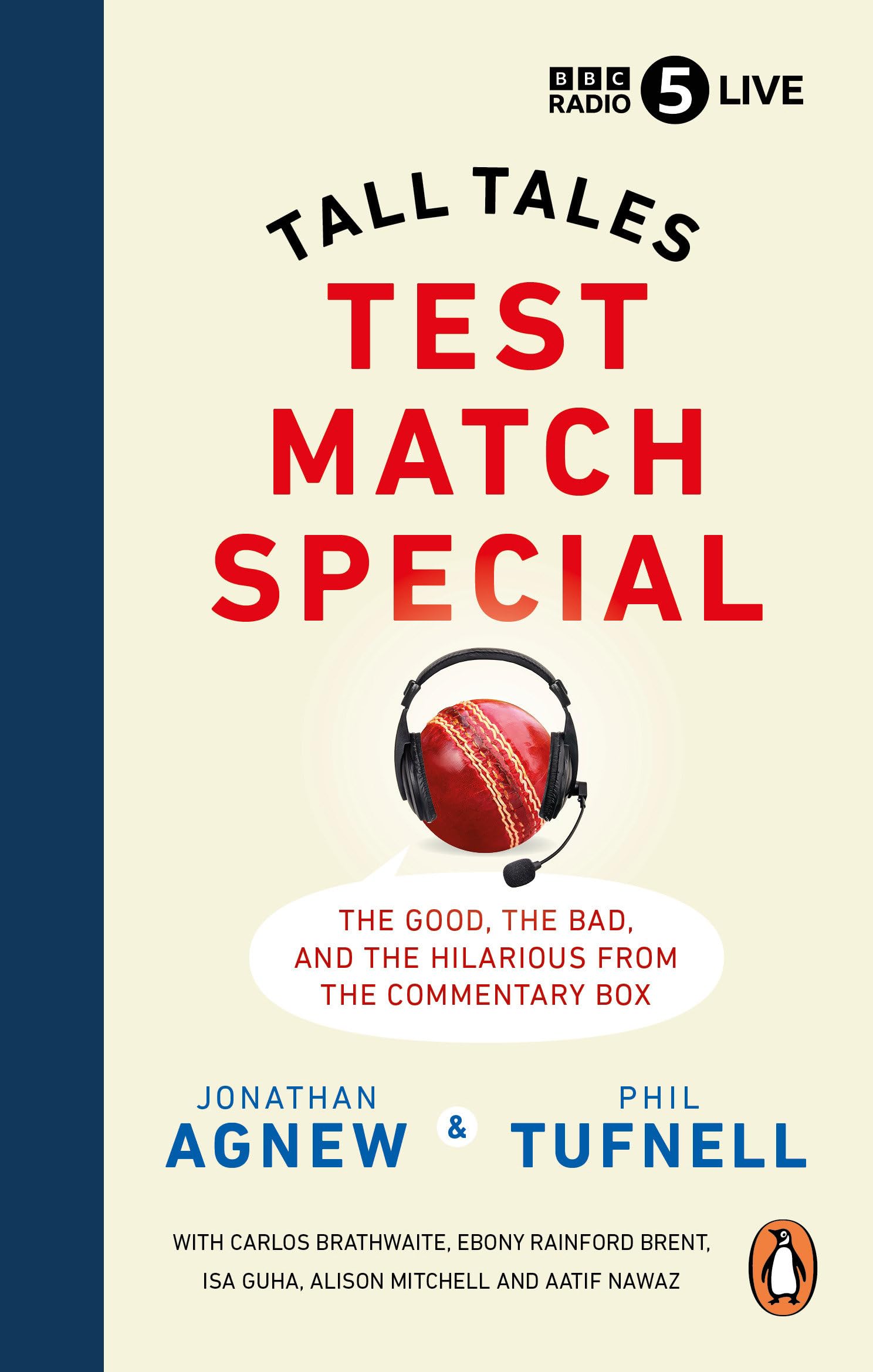 Test Match Special: Tall Tales  The Good The Bad and The Hilarious from the Commentary Box