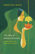 THE IDEA OF INDIAN LITERATURE (PB)