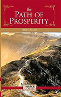 The Path of Prosperity  James Allen (Maple Classics)