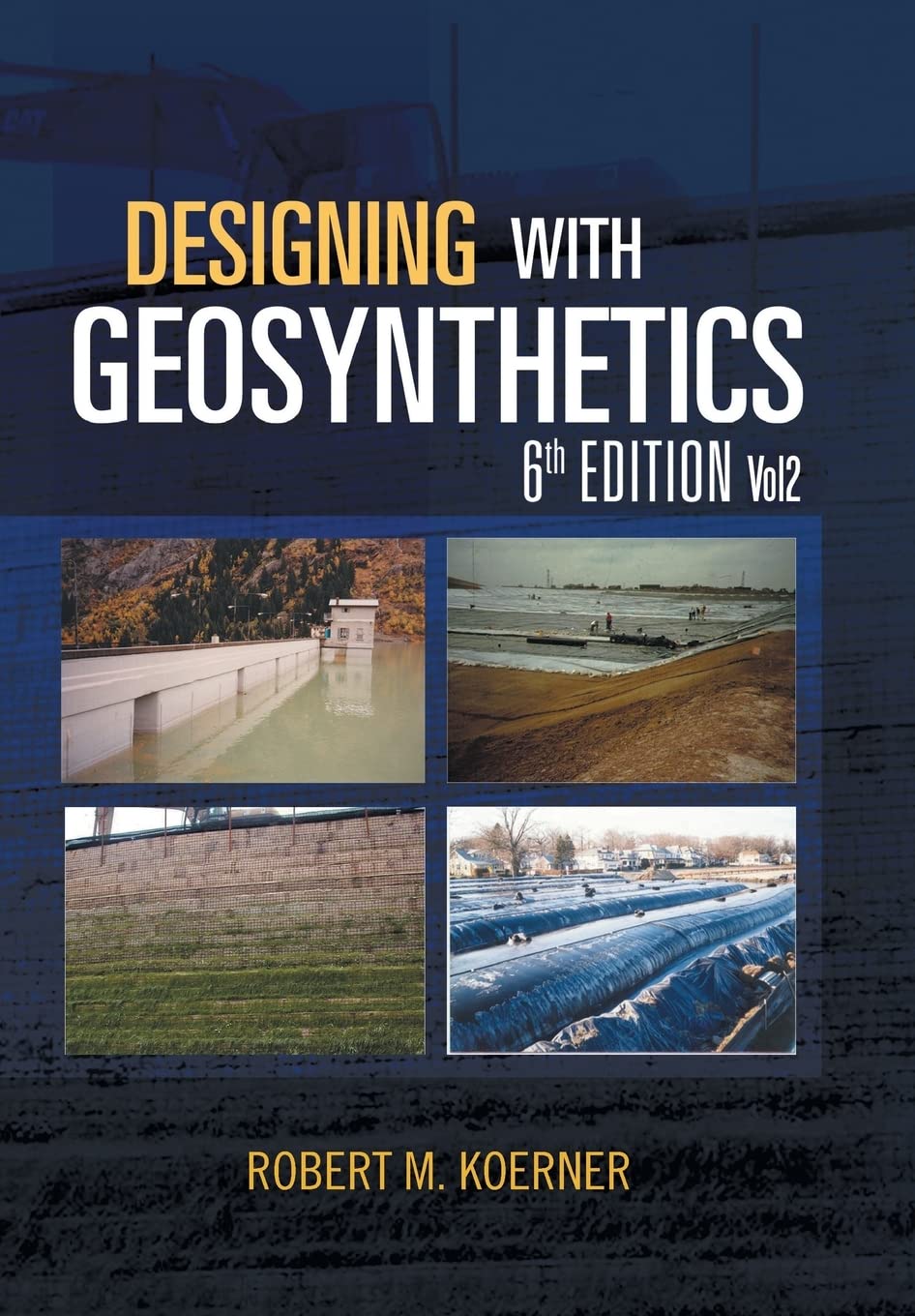 Designing with Geosynthetics  6th Edition; Vol2