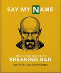 The Little Guide to Breaking Bad: The Most Addictive TV Show Ever Made (The Little Books of Film & TV, 15)