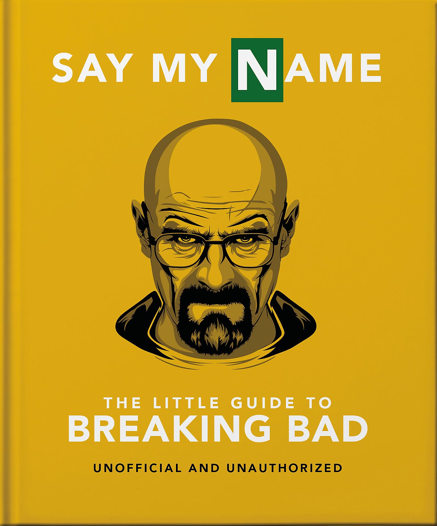 The Little Guide to Breaking Bad: The Most Addictive TV Show Ever Made (The Little Books of Film & TV, 15)