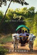 The Village Boy and The Diary of His Lifes Journey