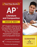 AP Literature and Composition 2020 & 2021: AP English Literature and Composition Prep Book & Practice Test Questions for the Adv