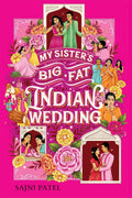 My Sisters Big Fat Indian Wedding: A Novel