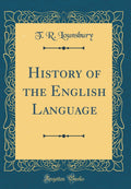 History of the English Language (Classic Reprint)