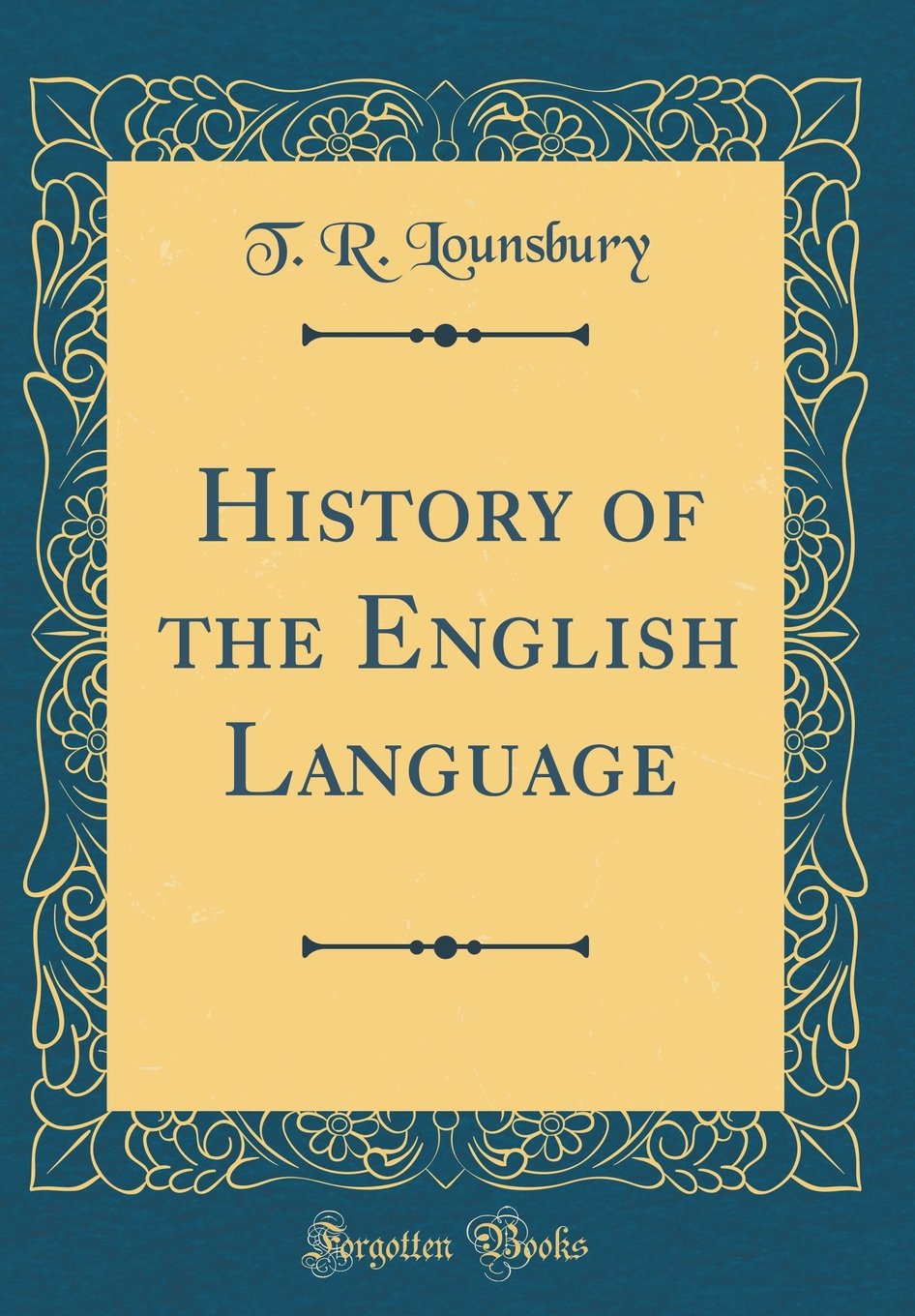 History of the English Language (Classic Reprint)