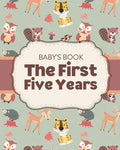 Babys Book The First Five Years: Memory Keeper First Time Parent As You Grow Baby Shower Gift