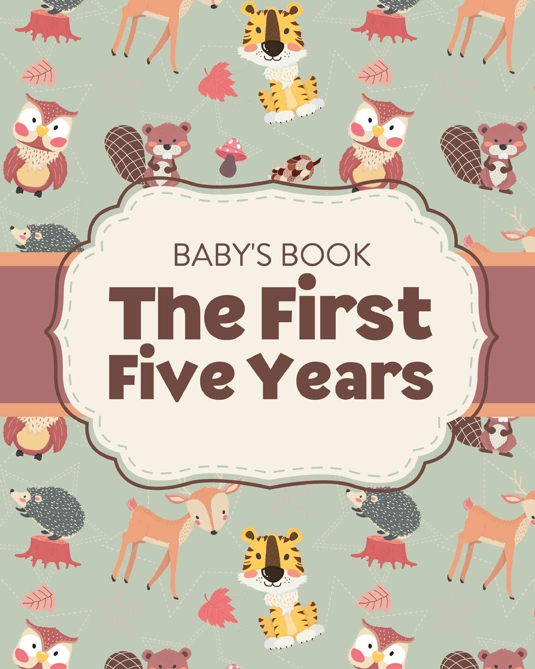 Babys Book The First Five Years: Memory Keeper First Time Parent As You Grow Baby Shower Gift