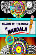 WELCOME TO THE WORLD OF MANDALA : Coloring Book For Adults With Thick Artist Quality Paper