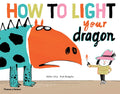 How To Light Your Dragon (Life with Dragon)