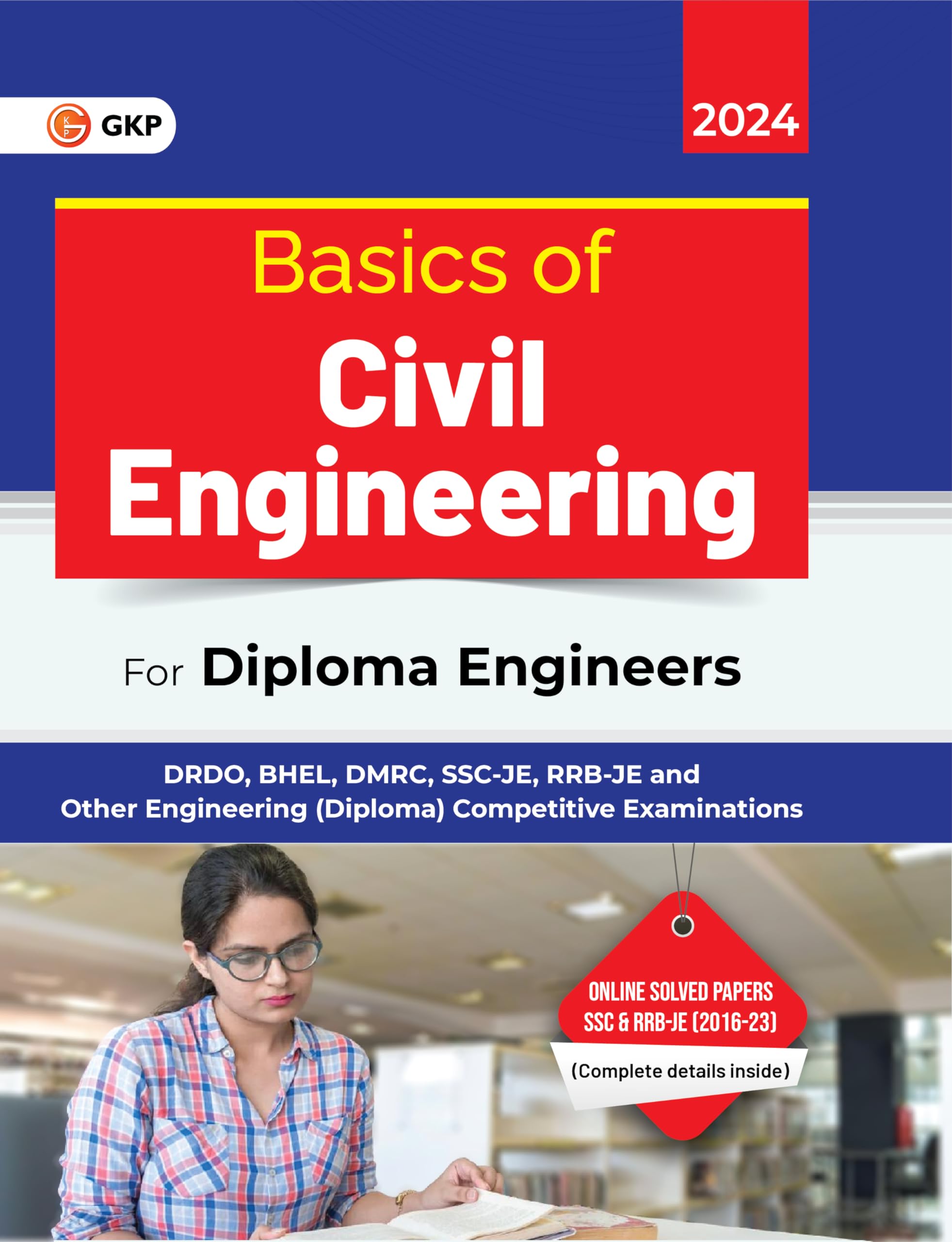 Gkp Basics Of Civil Engineering For Diploma Engineer (Drdo, Bhel, Dmrc, SscJe, RrbJe And Other Engineering (Diploma) Competiti