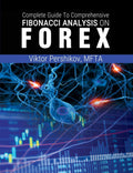 The Complete Guide to Comprehensive Fibonacci Analysis on Forex