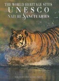 The World Heritage: Sites of UNESCOnature Sanctuaries