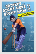 Cricket...Right Here !! Right Now!! : The Amazing Book Cricket Game