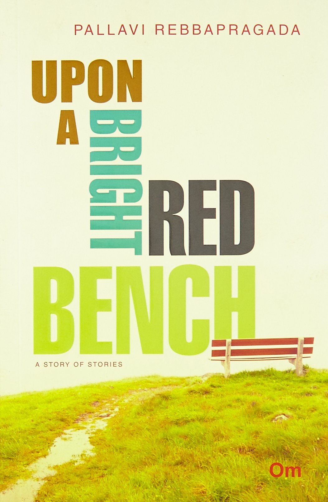 Upon a Bright Red Bench