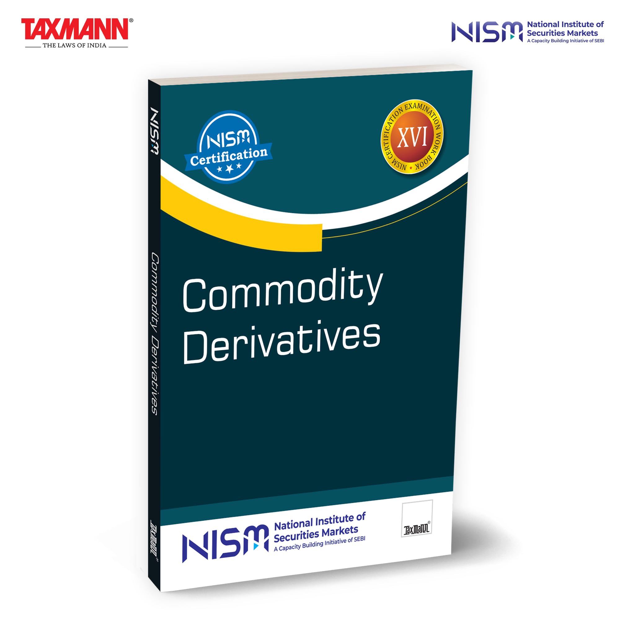 NISM X Taxmanns Commodity Derivatives  Provides a Comprehensive | Practiceoriented Understanding of Indias Exchangetraded