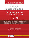 Taxmanns Students Guide to Income Tax | Basic Personal Taxation  Authentic, uptodate & amended textbook on Income Tax wri