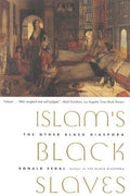 Islams Black Slaves: The Other Black Diaspora