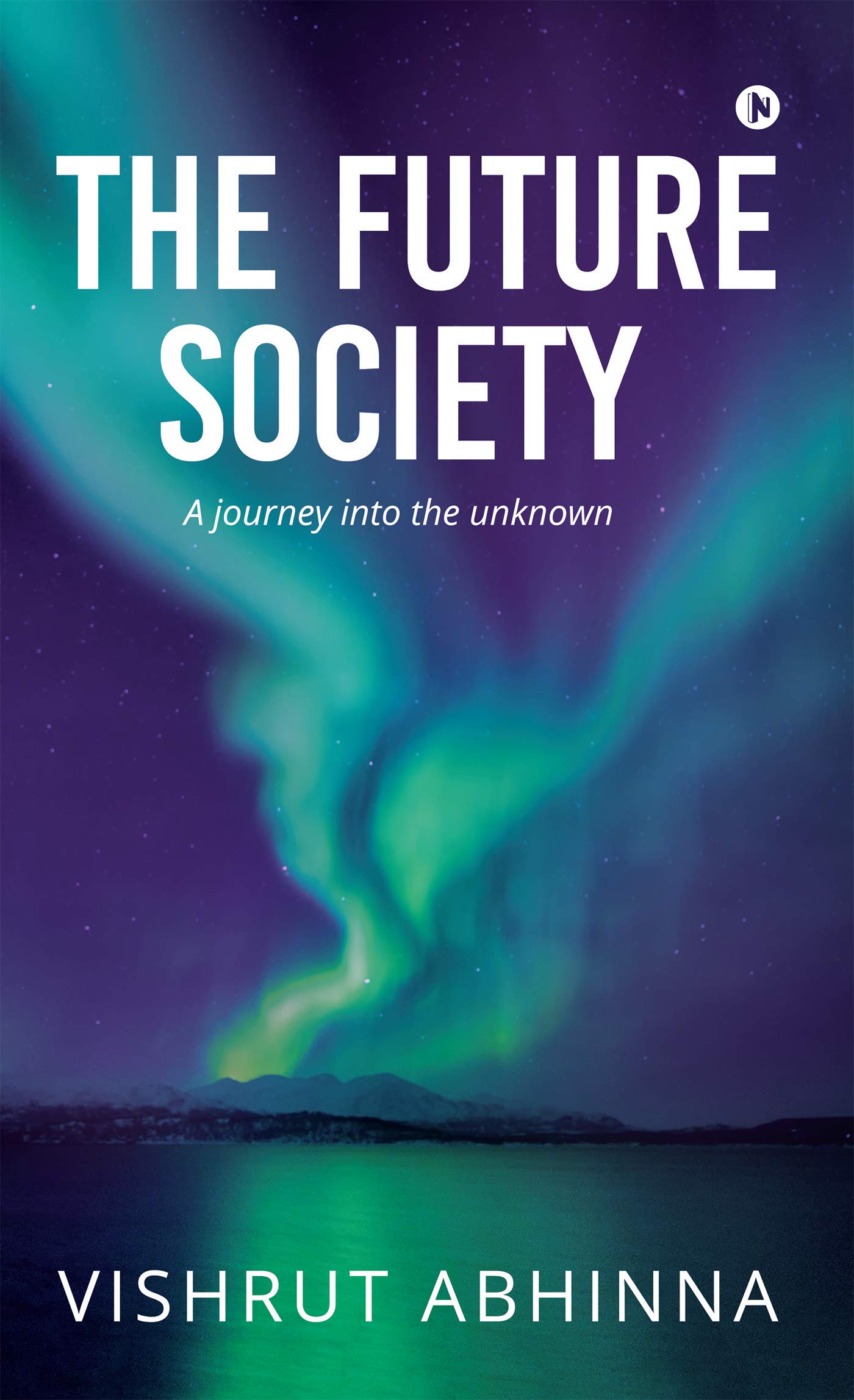 The Future Society : A Journey Into The Unknown