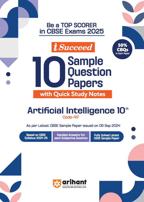 (OLD EDITION) Arihant I Succeed CBSE Sample Question Papers Class 10 Artificial Intelligence Exam 2024