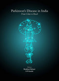 Parkinsons Disease in India: From Clinic to Bench