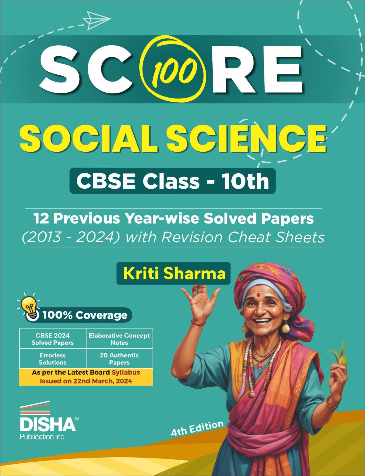 Disha Score 100 Social Science Cbse Class 10Th 12 Previous YearWise Solved Papers (2013  2024) With Revision Cheat Sheets 4Th 