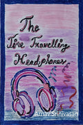 THE TIME TRAVELLING HEADPHONES