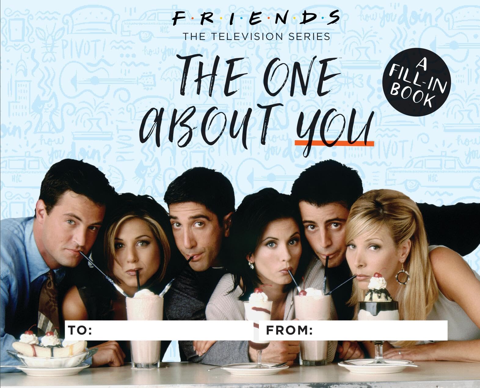 Friends: The One About You: A FillIn Book