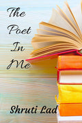 The Poet In Me