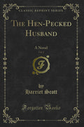 The HenPecked Husband, Vol. 2: A Novel (Classic Reprint)