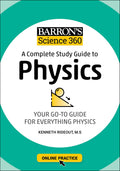Barron (Tm)S Science 360: A Complete Study Guide to Physics with Online Practice