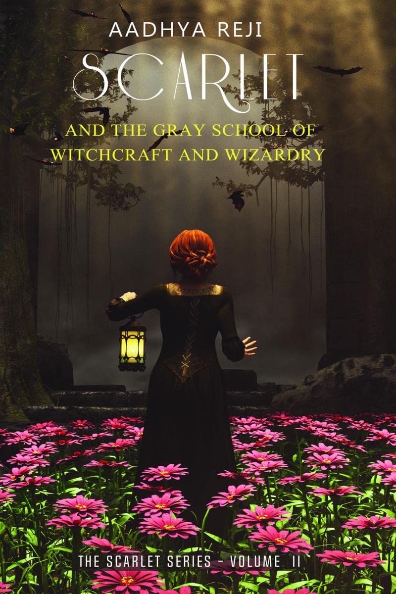 Scarlet and the Gray School of Witchcraft and Wizardry  II