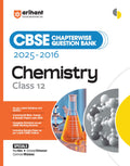 Arihant Cbse Chapterwise Question Bank 20252016 For Class 12 Chemistry | Latest Syllabus | Includes Solved Papers, Sample Papers