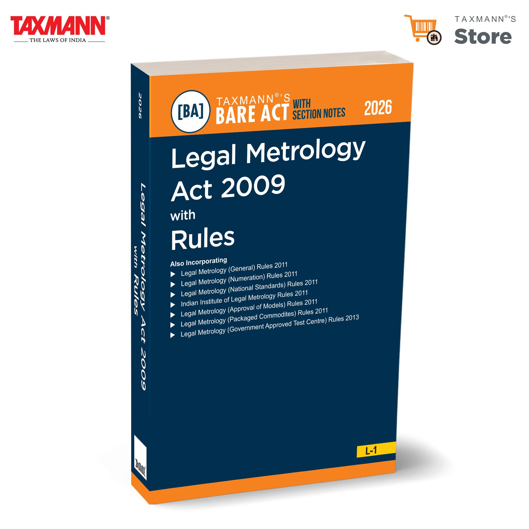 Taxmanns Legal Metrology Act 2009 with Rules [Bare Act with Section Notes]  Statutory Reference that Presents the Act with Al