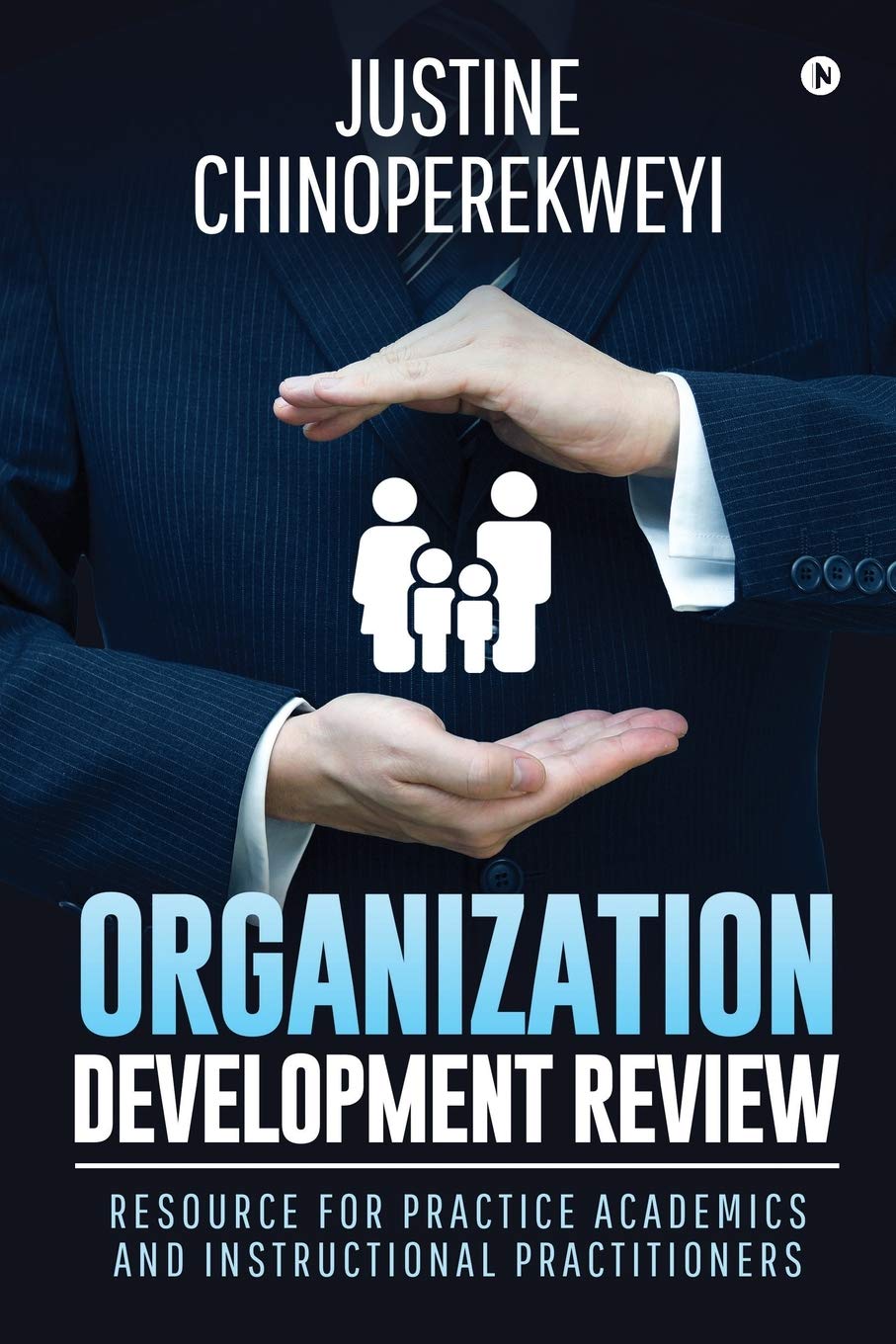 Organization Development Review : Resource For Practice Academics And Instructional Practitioners