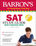 SAT Study Guide with 5 Practice Tests (Barrons Test Prep)