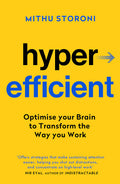 Hyperefficient: Simple Methods To Optimise Your Brain And Transform The Way You Work