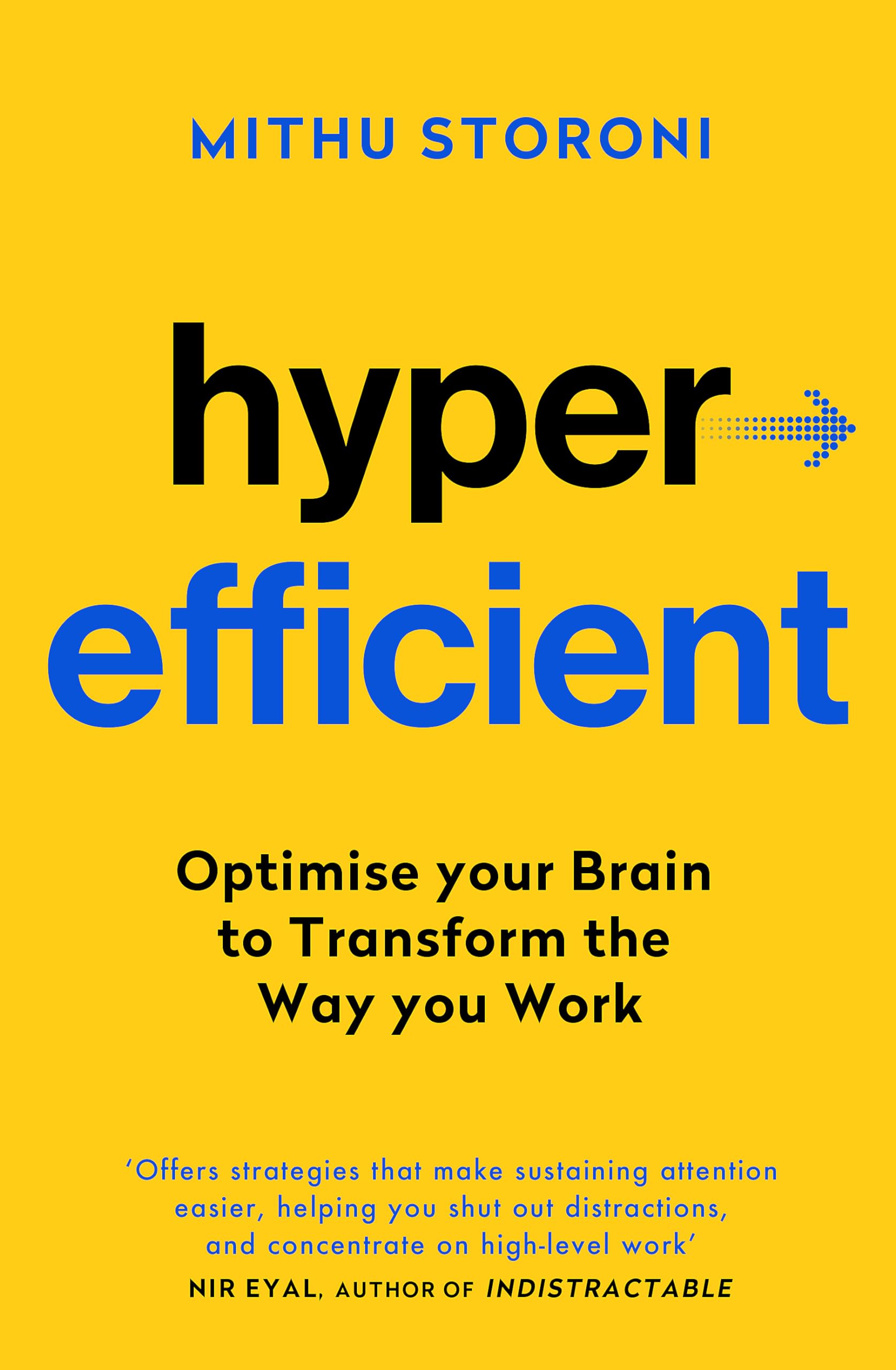 Hyperefficient: Simple Methods To Optimise Your Brain And Transform The Way You Work
