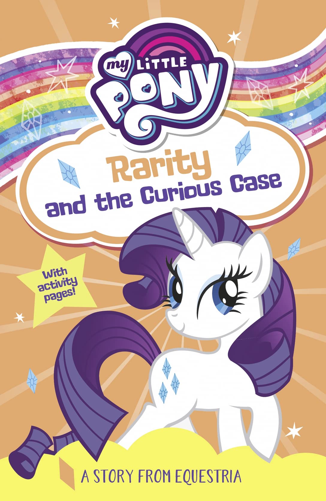 My Little Pony Rarity And The Curious Case: From The ChildrenS Book Series For Young Readers  As Seen On The Hit Tv Show
