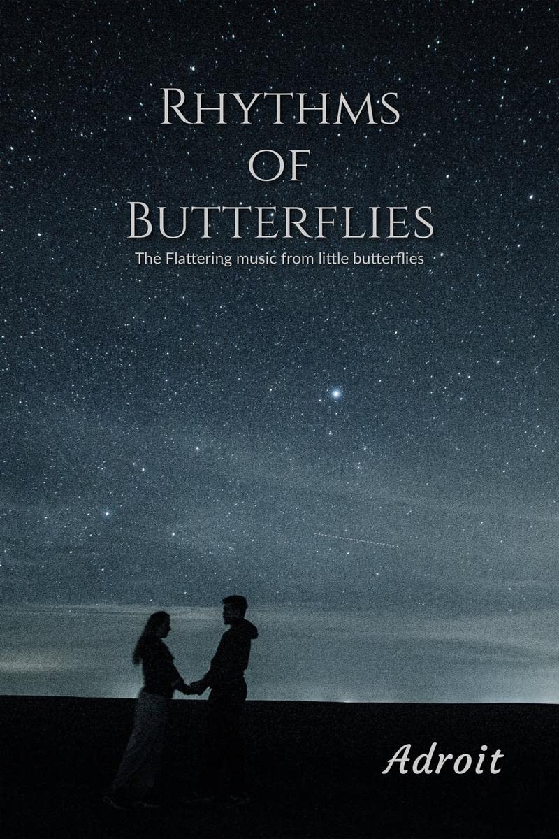 Rhythms Of Butterflies : The Flattering Music From Little Butterflies