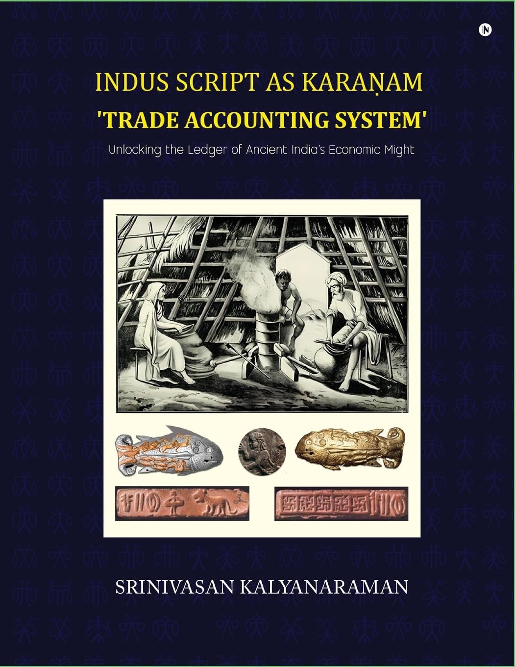 Indus Script as Karaam trade accounting system: Unlocking the Ledger of Ancient Indias Economic Might