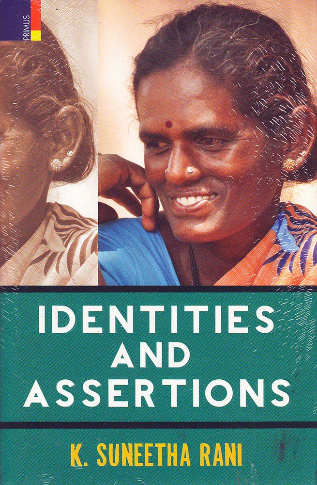 Identities and Assertions: Dalit Womens Narratives
