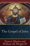 The Gospel of John: (A Catholic Bible Commentary on the New Testament by Trusted Catholic Biblical Scholars  CCSS) (Catholic Co