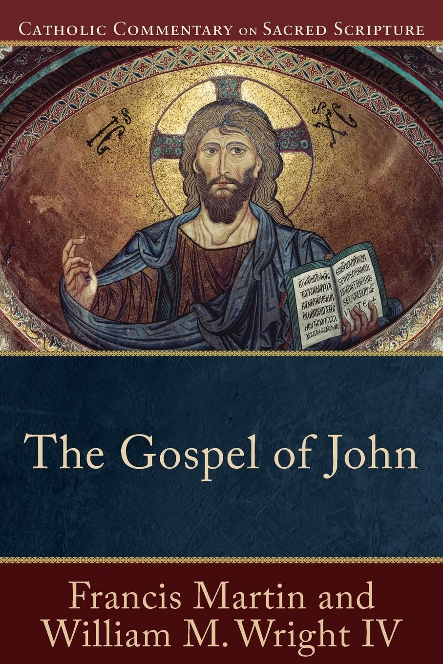 The Gospel of John: (A Catholic Bible Commentary on the New Testament by Trusted Catholic Biblical Scholars  CCSS) (Catholic Co
