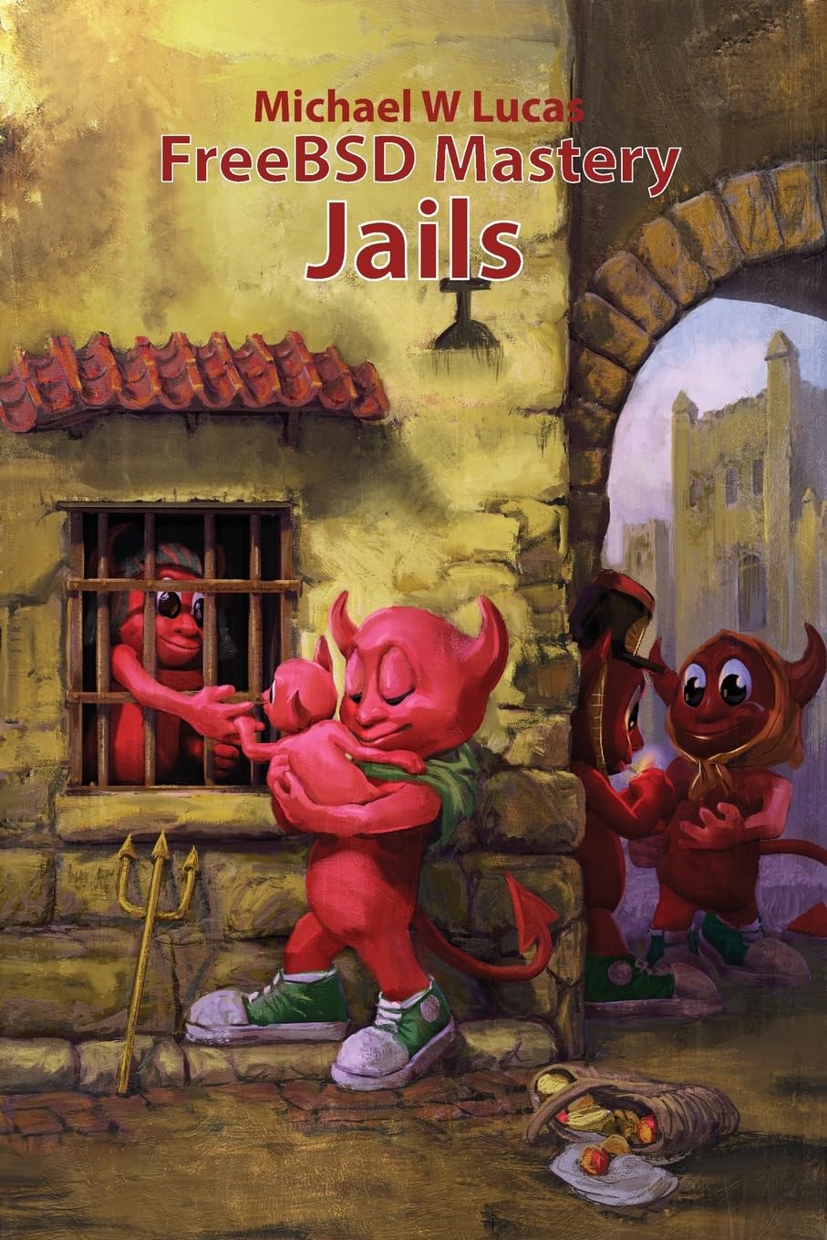 FreeBSD Mastery: Jails (It Mastery)