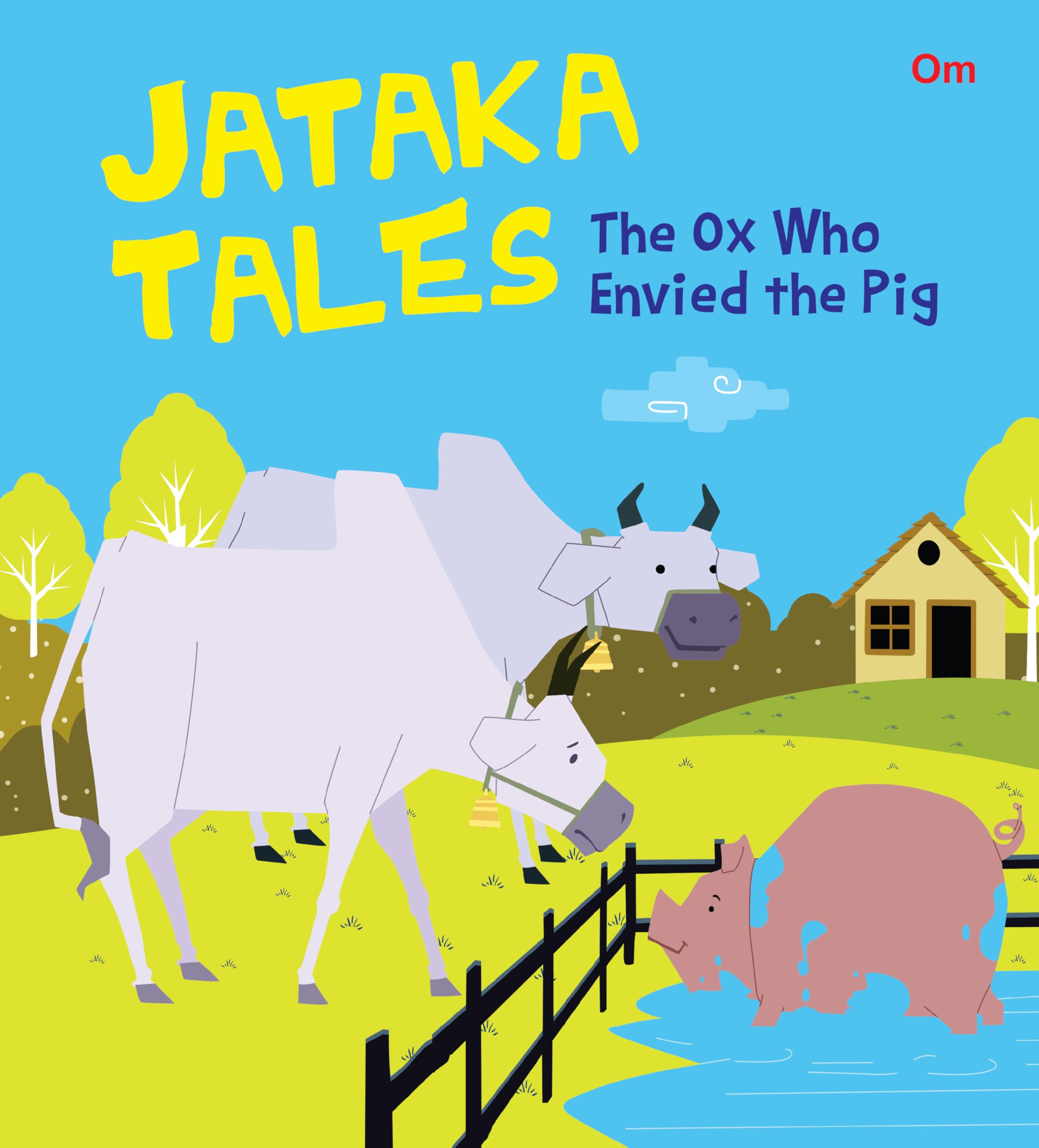 Jataka Tales: The Ox Who Envied the Pig